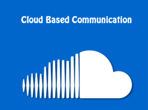 Cloud Based Communication