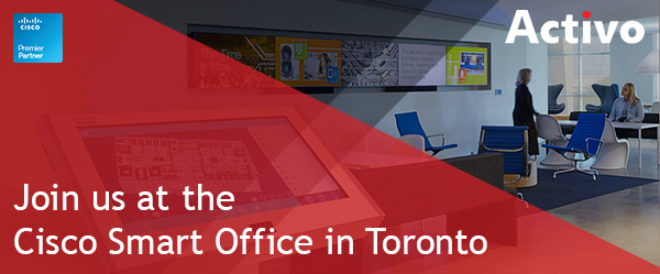 Join Activo on May 16th for a Digital Building Technology Seminar, Hosted at the Cisco Toronto Innovation Centre