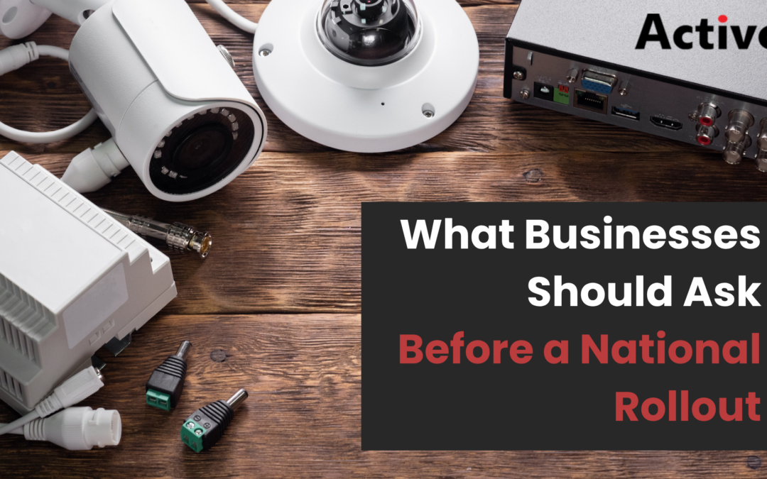 What Businesses Should Ask Before a Multi-Location Technology Rollout